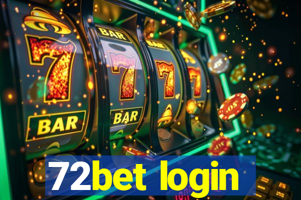 72bet login
